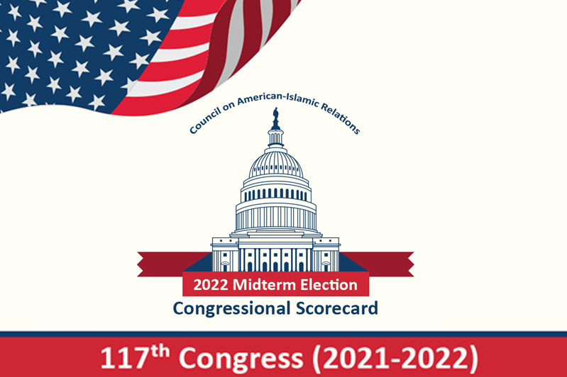 The Council on American-Islamic Relations (CAIR), the nation’s largest Muslim civil rights and advocacy organization, has compiled a unique resource, our CAIR 2022 Midterm Election Congressional Scorecard, to help educate Muslim community members and allies as they plan to vote in this year’s midterm November elections.